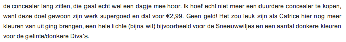 De wanhoop van een Black Beauty Blogger in Nederland 6 Quote uit een review over een budget concealer, afkomstig van een andere populaire beauty blog. Klik op de quote voor een vergroting.