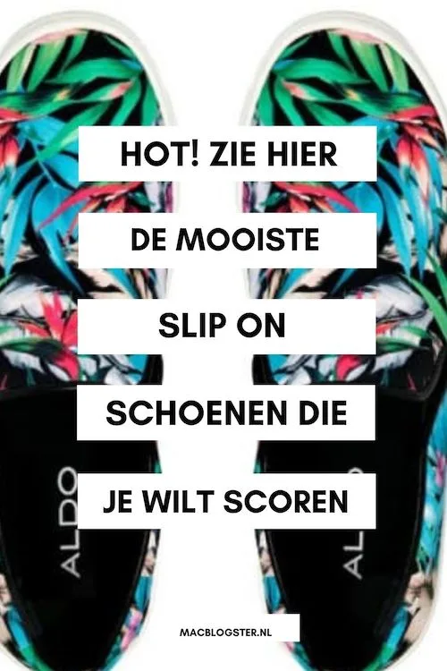 Hot! Slip on schoenen: dit zijn de exemplaren die je wilt hebben